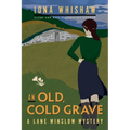An Old, Cold Grave: A Lane Winslow Mystery