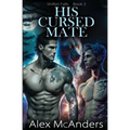 His Cursed Mate: MM Wolf Shifter Romance