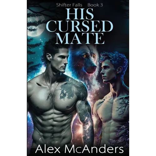 His Cursed Mate: MM Wolf Shifter Romance