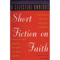 A Celestial Omnibus: Short Fiction on Faith