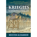 Kriegies: The Australian Airmen of Stalag Luft III