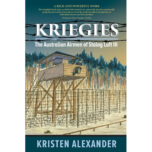 Kriegies: The Australian Airmen of Stalag Luft III