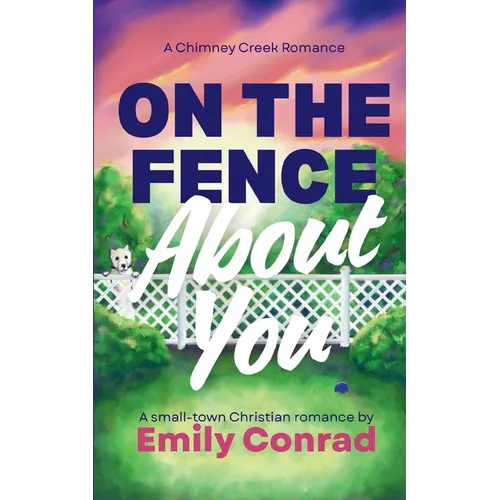 On the Fence About You