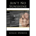 Ain't No Sunshine