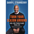 Turn Your Season Around: How God Transforms Your Life