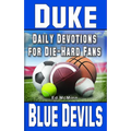 Daily Devotions for Die-Hard Fans Duke Blue Devils