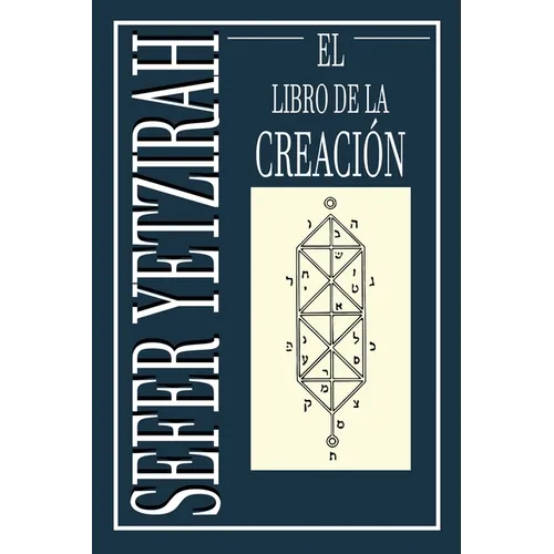 Sefer Yetzirah: El Libro de la Creación