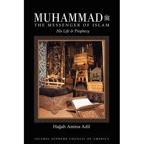 Muhammad: The Messenger of Islam