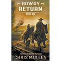 Rowdy: Return