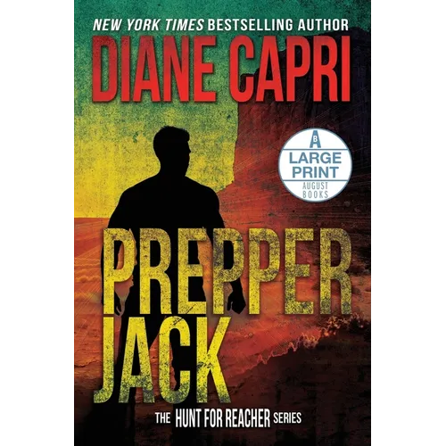 Prepper Jack Large Print Edition: The Hunt for Jack Reacher Series