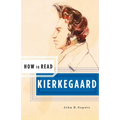 How to Read Kierkegaard