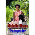 The Michelle Obama Transgender Guide