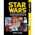Star Wars Super Collector's Wish Book, Vol. 1, 2nd Edition: Merchandise Collectibles, 1977-2012