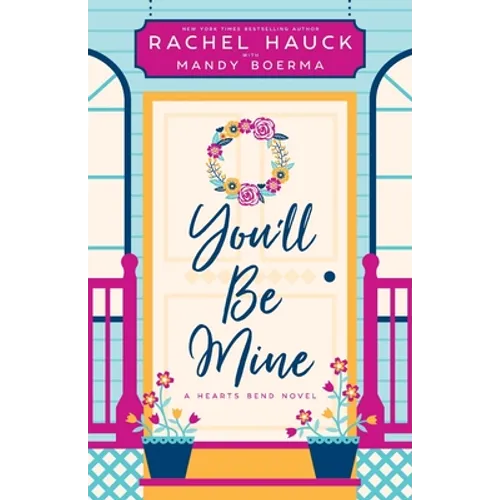You'll Be Mine: A Hearts Bend Novel