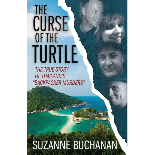 The Curse Of The Turtle: The True Story Of Thailand's "Backpacker Murders"