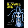 The Field Guide to Blackwater Diving in Hawaii