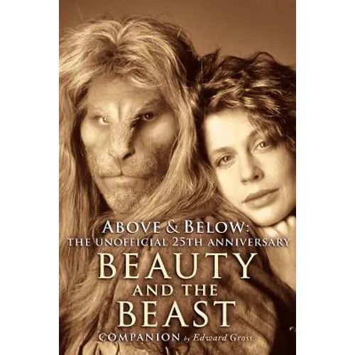 Above & Below: A 25th Anniversary Beauty and the Beast Companion