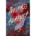 Trespass Against Us