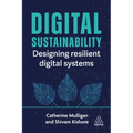 Digital Sustainability: Designing Resilient Digital Systems