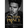 My Dark Prince: An Enemies-to-Lovers Romance (Alternate Spicy Cover)