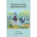 The Place the Spiders Waved