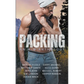 Packing: An M/M Anthology
