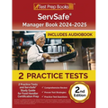 ServSafe Manager Book 2024-2025: 2 Practice Tests and ServSafe Study Guide for Food Handler Certification Prep [2nd Edition]