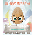 Un Huevo Muy Bueno / The Good Egg