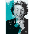 Enid Blyton: A Literary Life