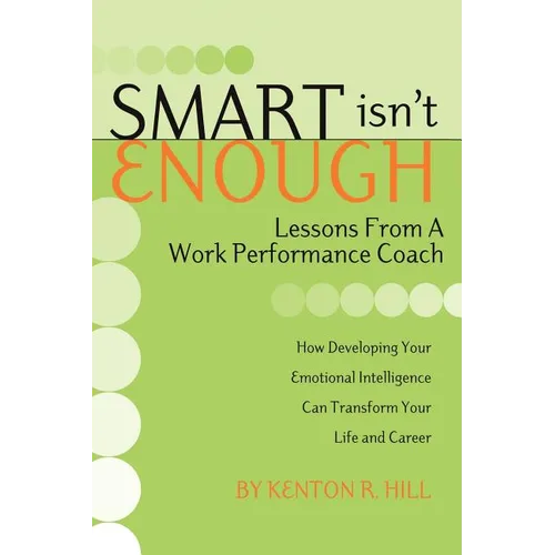 Smart Isn't Enough: Lessons from a Work Performance Coach