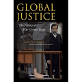 Global Justice: The Politics of War Crimes Trials