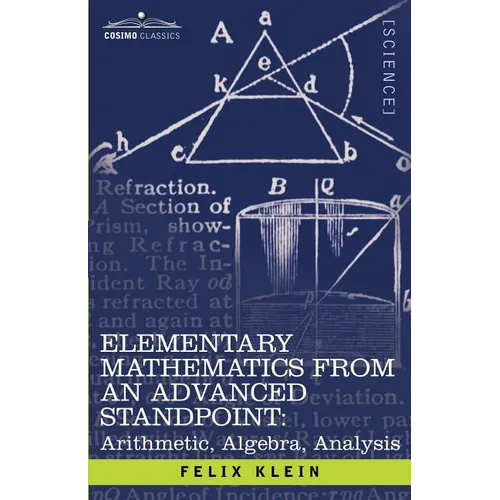 Elementary Mathematics from an Advanced Standpoint: Arithmetic, Algebra, Analysis