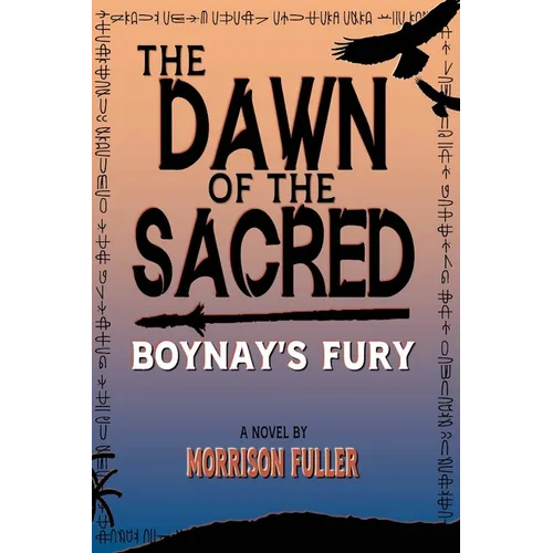 The Dawn of the Sacred: Boynay's Fury