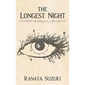 The Longest Night: A collection of poetry from a life half lived