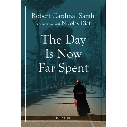The Day Is Now Far Spent