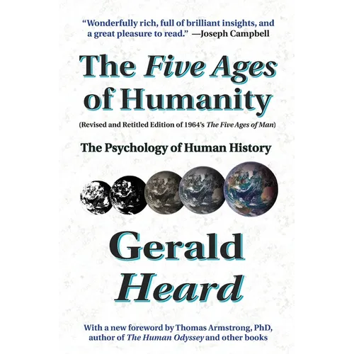 The Five Ages of Humanity: The Psychology of Human History