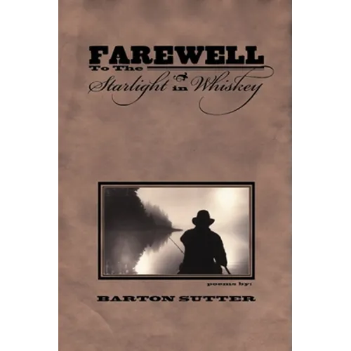 Farewell to the Starlight in Whiskey