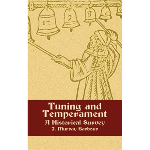 Tuning and Temperament: A Historical Survey