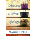 Sleuthing at Sweet Springs