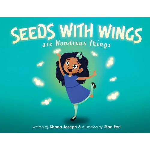 Seeds with Wings Are Wondrous Things