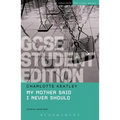 My Mother Said I Never Should GCSE Student Edition
