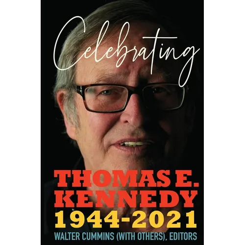 Celebrating Thomas E. Kennedy