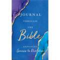 Journal Through the Bible: Explore Genesis to Revelation