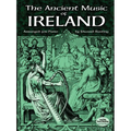 The Ancient Music of Ireland Arranged for Piano