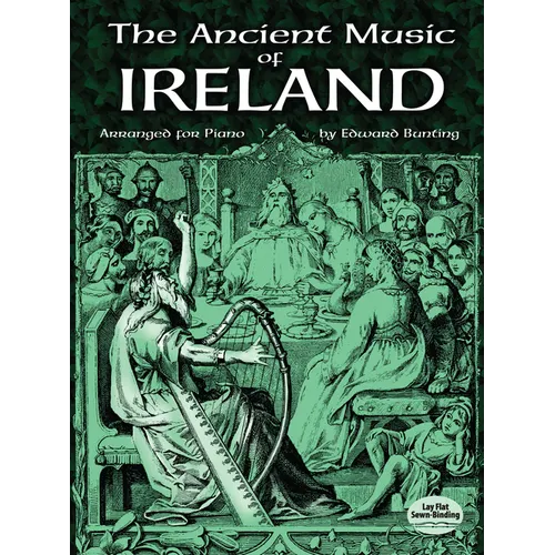 The Ancient Music of Ireland Arranged for Piano