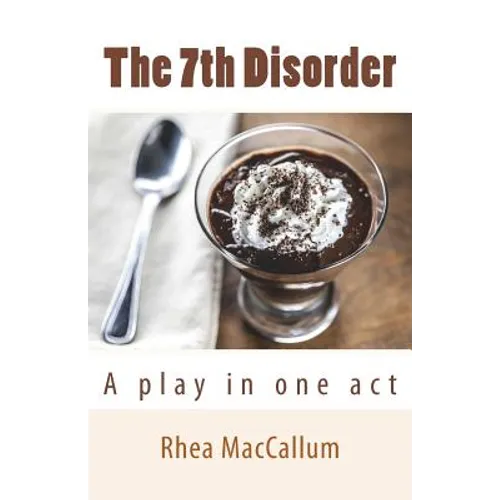The 7th Disorder: A Play in One Act