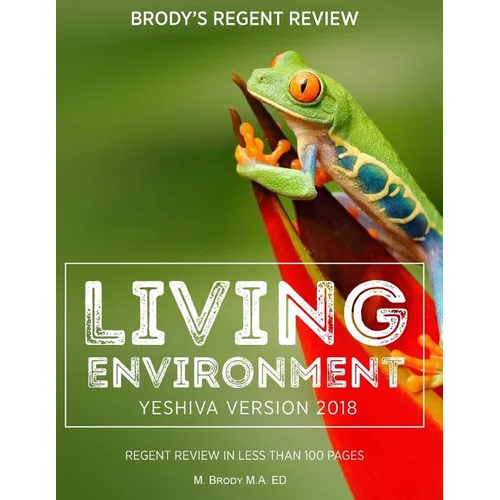 Brody's Regent Review: Living Environment Yeshiva Version 2018: Regent Review in Less Than 100 Pages