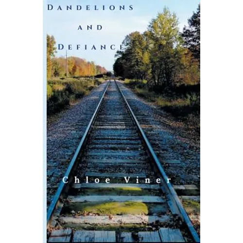 Dandelions and Defiance