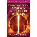Defeating Your Adversary in the Court of Heaven