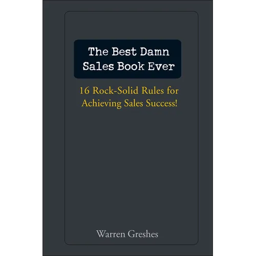 The Best Damn Sales Book Ever